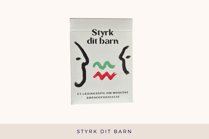 Styrk dit barn - Et læringsspil om moderne børneopdragelse